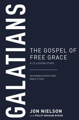 Galatians - Jon Nielson - Books - P & R Publishing Co (Presbyterian & Refo - 9781629951096 - June 7, 2019