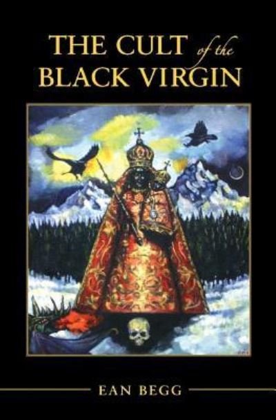 Cover for Ean Begg · The Cult of the Black Virgin (Paperback Book) (2018)