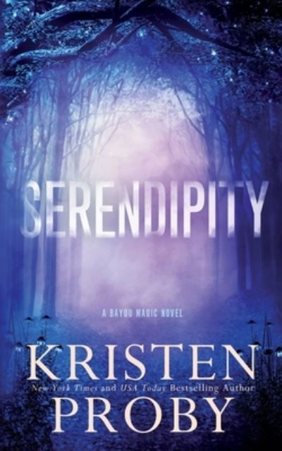 Cover for Kristen Proby · Serendipity (Taschenbuch) (2021)