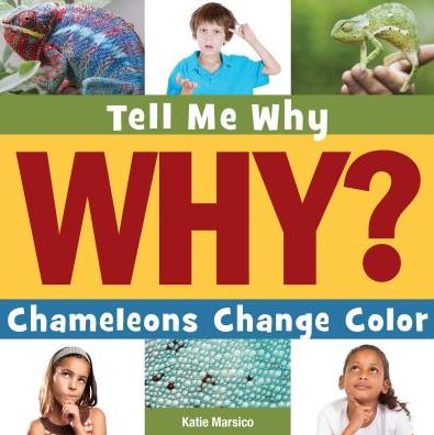 Cover for Katie Marsico · Chameleons Change Color (Hardcover Book) (2015)