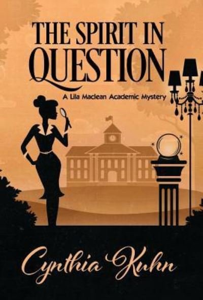 The Spirit in Question - Cynthia Kuhn - Books - Henery Press - 9781635114096 - October 2, 2018