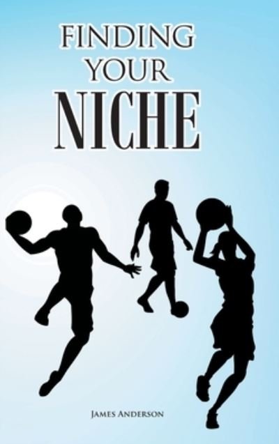 Cover for James Anderson · Finding Your Niche (Hardcover Book) (2021)
