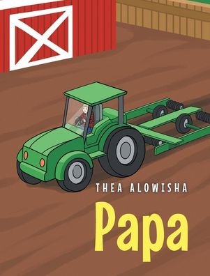 Cover for Thea Alowisha · Papa (Hardcover bog) (2021)