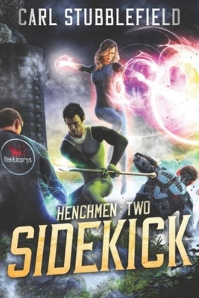 Cover for Carl Stubblefield · Sidekick A Superhero LitRPG Adventure (Paperback Book) (2020)