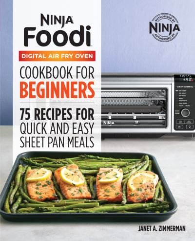 Cover for Janet A. Zimmerman · Official Ninja Foodi Digital Air Fry Oven Cookbook (Bok) (2021)