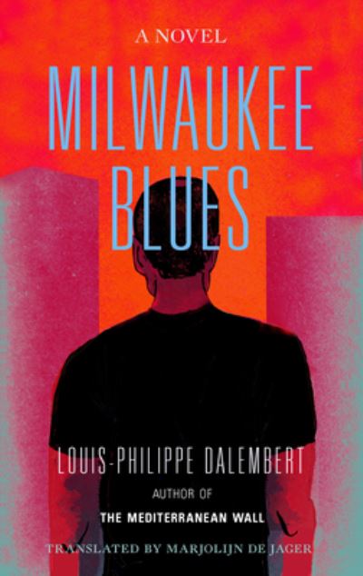 Cover for Louis-philippe Dalembert · Milwaukee Blues (Book) (2023)