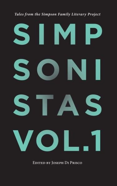 Cover for Simpsonistas, Vol. 1: Tales from the Simpson Literary Project - Simpsonistas (Paperback Book) (2018)