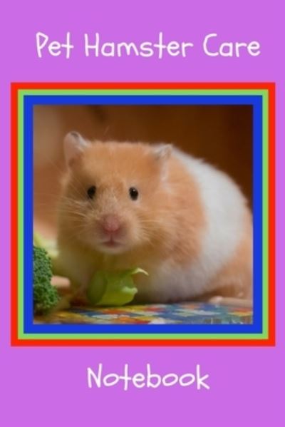 Cover for Petcraze Books · Pet Hamster Care Notebook (Paperback Book) (2020)