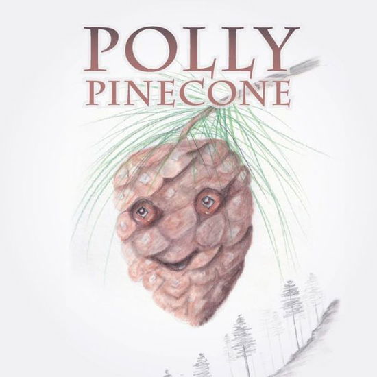 Cover for Gail D'Arcy · Polly Pinecone (Paperback Book) (2020)