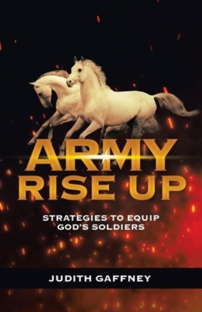 Cover for Judith Gaffney · Army Rise Up (Book) (2022)