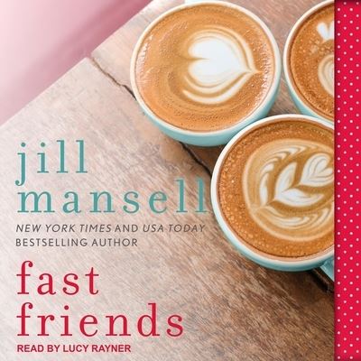 Cover for Jill Mansell · Fast Friends (CD) (2019)