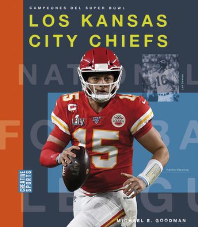 Cover for Michael E. Goodman · Los Kansas City Chiefs (Book) (2022)