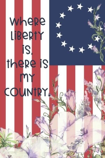 Cover for Lynette Cullen · Where liberty is, there is my country. (Paperback Bog) (2019)