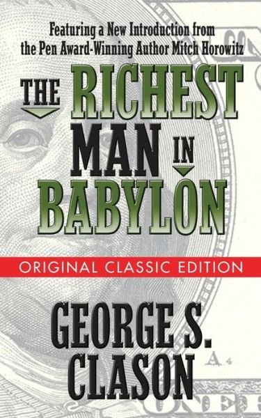 Cover for George S. Clason · The Richest Man in Babylon (Paperback Bog) [Original Classic edition] (2019)