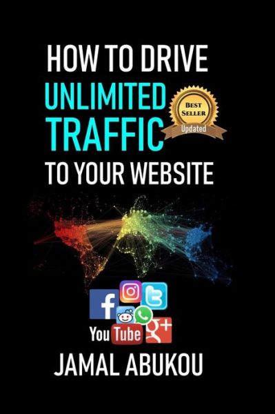 Cover for Jamal Abukou · How To Drive Unlimited Traffic To Your Website (Paperback Book) (2018)