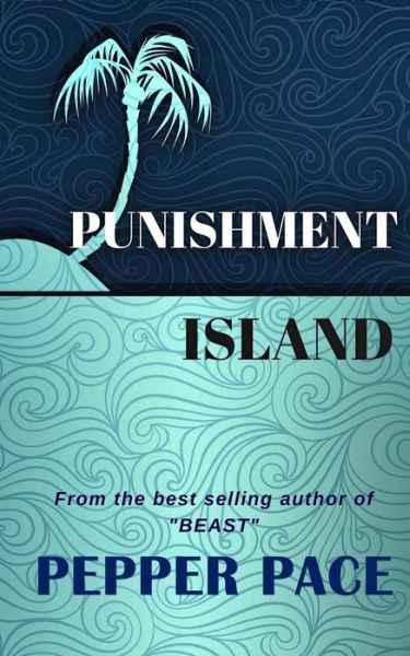 Cover for Pepper Pace · Punishment Island (Paperback Book) (2018)