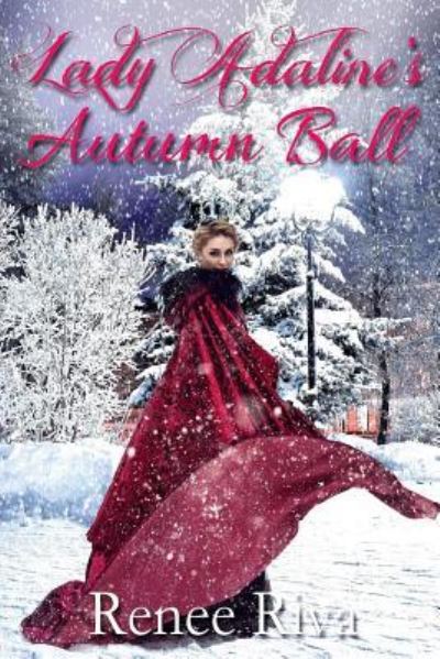 Cover for Renee Riva · Lady Adaline's Autumn Ball (Pocketbok) (2018)