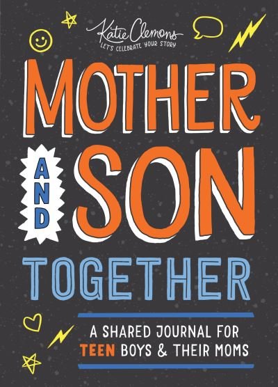 Cover for Katie Clemons · Mother and Son Together: A shared journal for teen boys &amp; their moms (Taschenbuch) (2023)