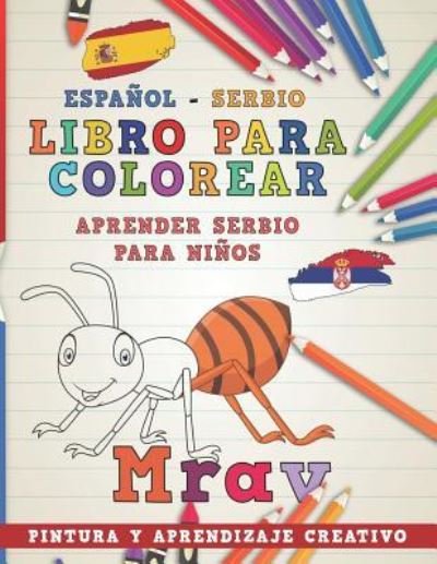 Cover for Nerdmediaes · Libro Para Colorear Espanol - Serbio I Aprender Serbio Para Ninos I Pintura Y Aprendizaje Creativo (Taschenbuch) (2018)