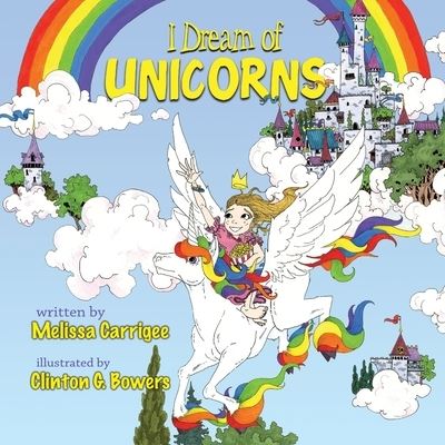 Cover for Melissa Carrigee · I Dream of Unicorns (Paperback Book) (2021)