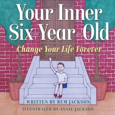 Cover for Rem Jackson · Your Inner Six Year Old (Paperback Book) (2020)