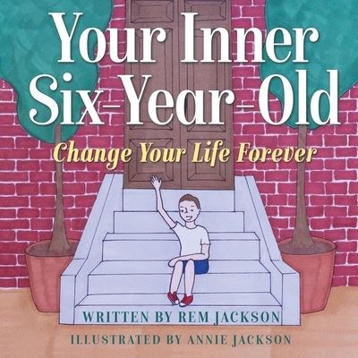 Cover for Rem Jackson · Your Inner Six Year Old (Taschenbuch) (2020)