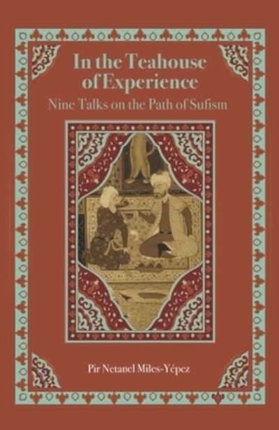 Cover for Netanel Miles-Yepez · In the Teahouse of Experience (Paperback Book) (2020)