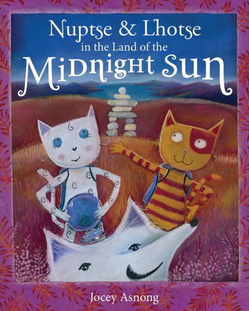 Cover for Jocey Asnong · Nuptse and Lhotse in the Land of the Midnight Sun (Hardcover Book) [New edition] (2019)