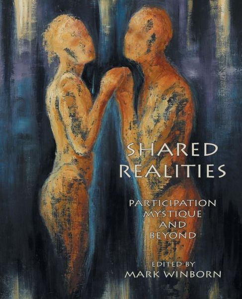 Cover for John White · Shared Realities: Participation Mystique and Beyond [the Fisher King Review Volume 3] (Paperback Book) (2014)