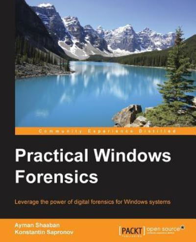 Cover for Ayman Shaaban · Practical Windows Forensics (Paperback Bog) (2016)