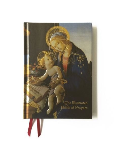 Cover for The Illustrated Book of Prayers: Poems, Prayers and Thoughts for Every Day - Foiled Gift Books (Hardcover Book) [New edition] (2014)