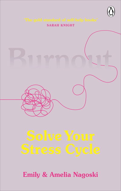 Cover for Emily Nagoski · Burnout: Solve Your Stress Cycle (Taschenbuch) (2020)