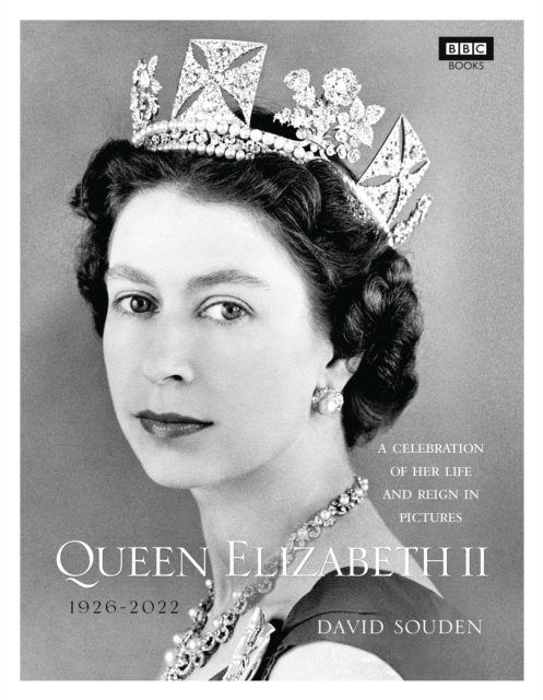 Cover for David Souden · Queen Elizabeth II: A Celebration of Her Life and Reign in Pictures (Gebundenes Buch) (2022)