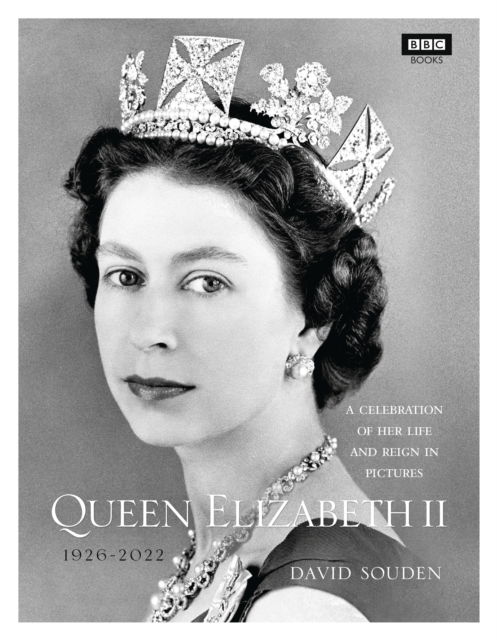 Queen Elizabeth II: A Celebration of Her Life and Reign in Pictures - David Souden - Książki - Ebury Publishing - 9781785943096 - 29 września 2022