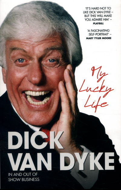 Cover for Dick Van Dyke · My Lucky Life in and Out of Show Business - Dick Van Dyke (Pocketbok) (2016)