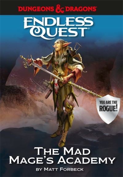 Dungeons & Dragons Endless Quest: The Mad Mage's Academy - Matt Forbeck - Books -  - 9781787415096 - September 19, 2019