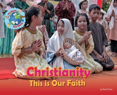 Cover for Ruth Owen · Christianity, This is our Faith - My World Your World (Pocketbok) (2025)
