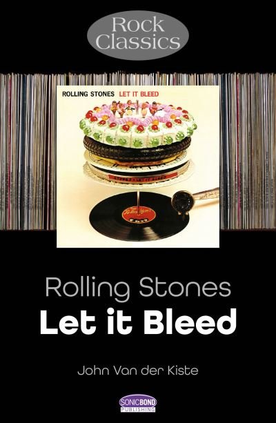 Cover for John Van der Kiste · Rolling Stones: Let It Bleed: Rock Classics - Rock Classics (Paperback Book) (2024)
