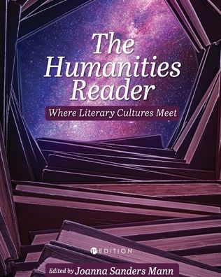 The Humanities Reader - Joanna Sanders Mann - Books - Cognella, Inc - 9781793511096 - July 27, 2021