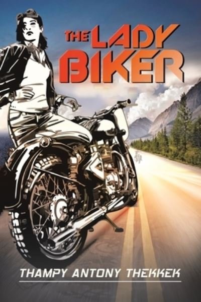 Cover for Thampy Antony Thekkek · The Lady Biker (Paperback Book) (2020)