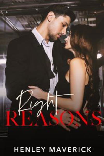Cover for Henley Maverick · Right Reasons (Paperback Book) (2019)