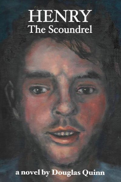 Cover for Douglas Quinn · Henry the Scoundrel (Paperback Book) (2019)