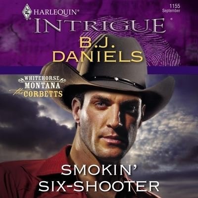 Cover for B J Daniels · Smokin' Six-Shooter (CD) (2021)