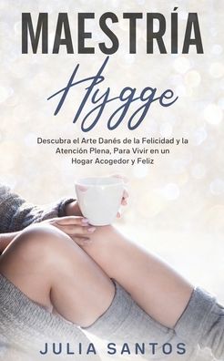 Cover for Julia Santos · Maestria Hygge (Paperback Book) (2020)