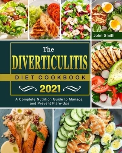 Cover for John Smith · The Diverticulitis Diet Cookbook 2021 (Paperback Book) (2021)