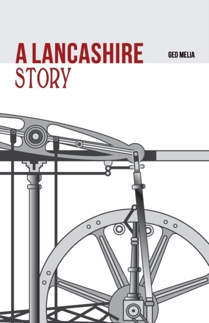 Cover for Ged Melia · A Lancashire Story (Pocketbok) (2022)