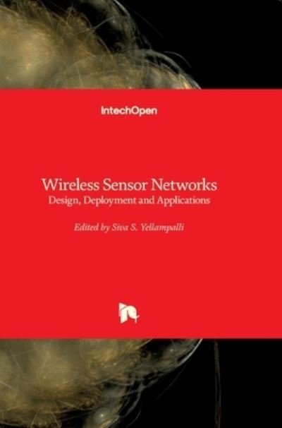 Cover for Siva S. Yellampalli · Wireless Sensor Networks: Design, Deployment and Applications (Hardcover Book) (2021)