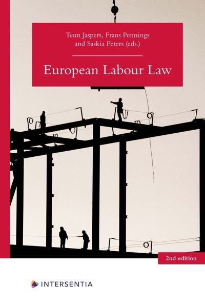 European Labour Law (2nd edition) -  - Books - Intersentia Ltd - 9781839703096 - February 22, 2024