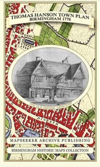 Cover for Thomas Hanson · Thomas Hanson Town Plan of Birmingham 1778 - Birmingham Historic Maps Collection (Map) (2013)