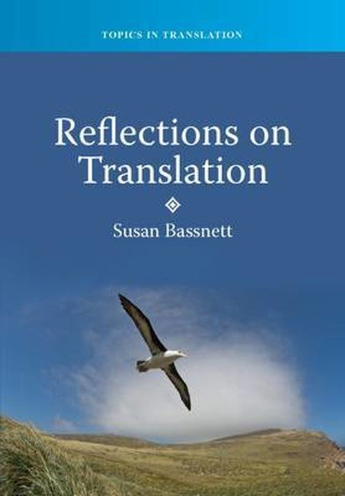 Cover for Susan Bassnett · Reflections on Translation - Topics in Translation (Hardcover Book) (2011)